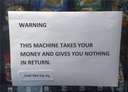 Warning, machine takes money #ex #wife
